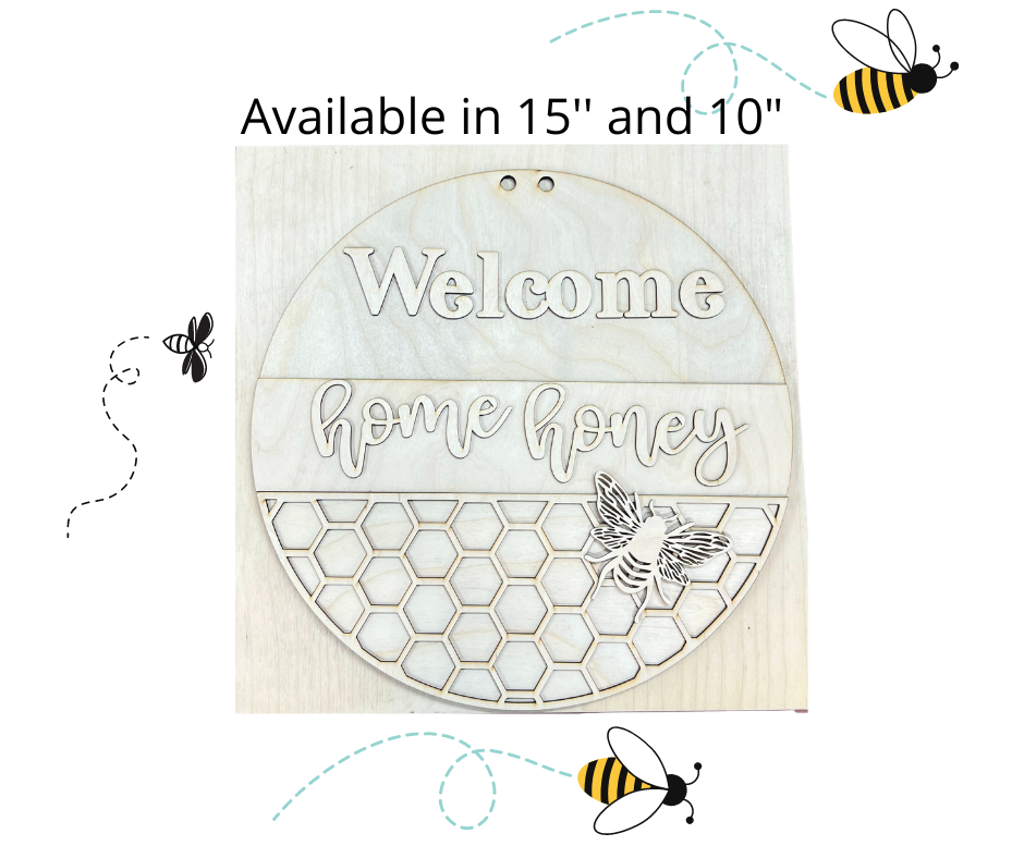 Wood Blanks Welcome Home Honey Door Hanger